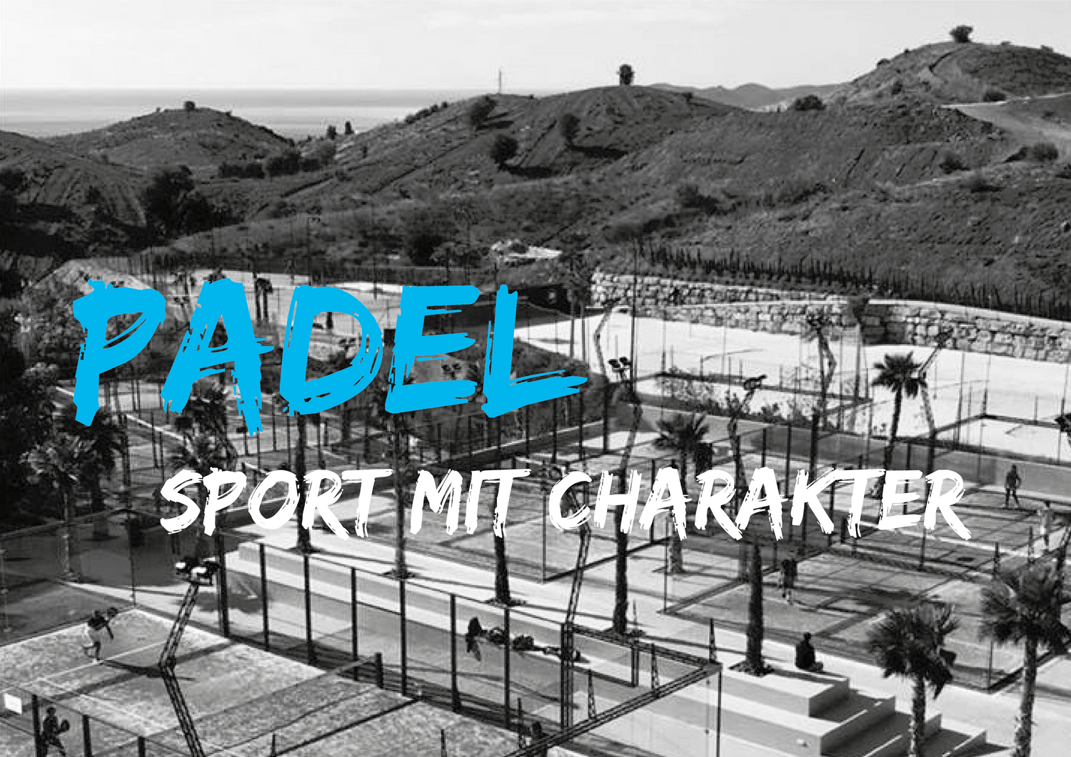 Padel Sport mit Charakter